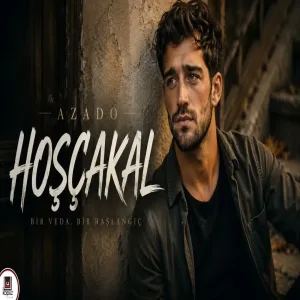 AZADO - Hoşçakal Duygusal Yeni