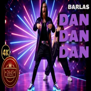 Barlas - Dan Dan Dan