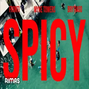 Fronti, Myke Towers, Brytiago - SPICY