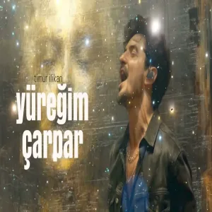 Timur İlikan - Yüreğim Çarpar