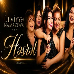 Ulviyye Namazova - Hesret