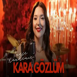 Tuğçe Kandemir - Kara Gözlüm
