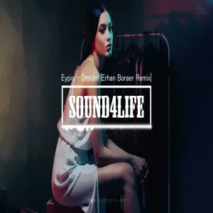 Eypio - Ömrüm (Erhan Boraer Remix)