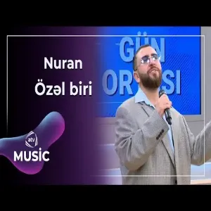 Nuran - Özəl biri