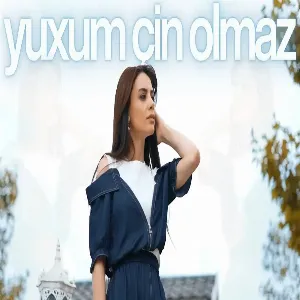 Gülnar Zeynalova - Yuxum Çin Olmaz