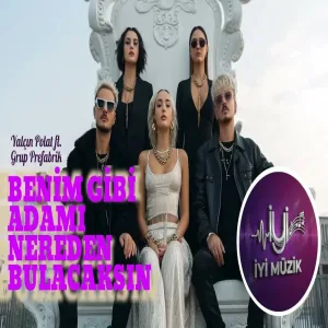 Yalçın Polat & Grup Prefabrik - Benim Gibi Adamı Nereden Bulacaksın