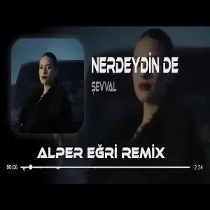 ŞEVVAL - Nerdeydin De Beni Kabuslar Sarmışken ( Alper Eğri Remix )