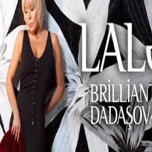 Brilliant Dadaşova - Lalə