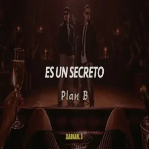 Plan B - Es Un Secreto 🤫