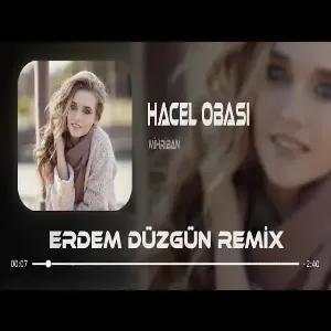 Mihriban - Hacel Obası ( Erdem Düzgün Remix )