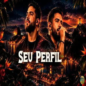Henrique e Juliano - SEU PERFIL Letra