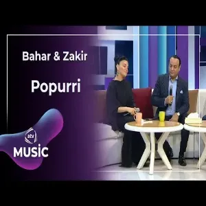 Bahar & Zakir - Popurri