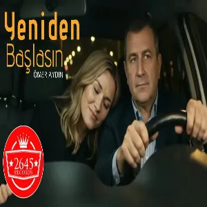 Ömer Aydın - Yeniden Başlasın