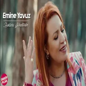 Emine Yavuz - Işıkları Söndürün Ağlamak İstiyorum
