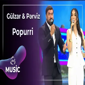 Gülzar & Pərviz - Popurri