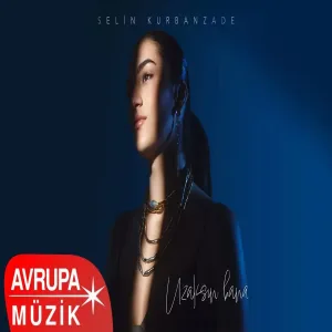 Selin Kurbanzade - Uzaksın Bana