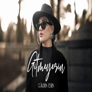 Gülden Esen - Gitmeyesin (Prod. Yusuf Tomakin)