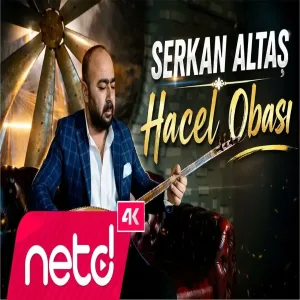 Serkan Altaş - Hacel Obası