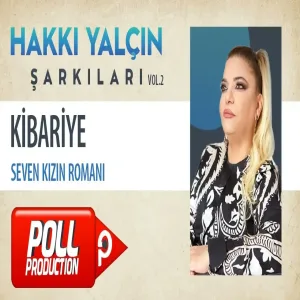 Kibariye - Seven Kızın Romanı (Hakkı Yalçın Şarkıları, Vol.2)