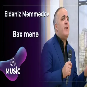 Eldəniz Məmmədov - Bax mənə