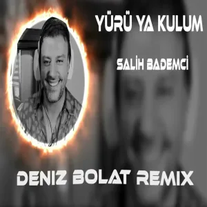 Deniz Bolat - Yürü Ya