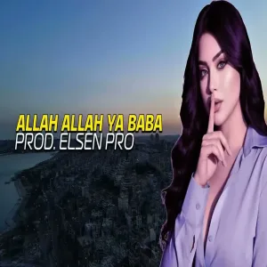 Elsen Pro - Allah Allah