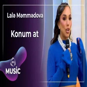 Lalə Məmmədova - Konum at