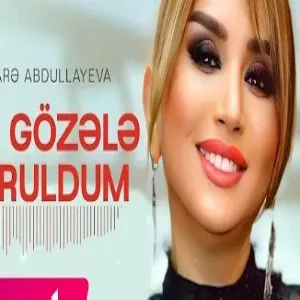 Elnare Abdullayeva - Bir Gozele Vuruldum