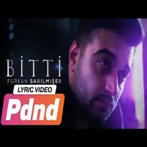 Furkan Sarılmışer - Bitti