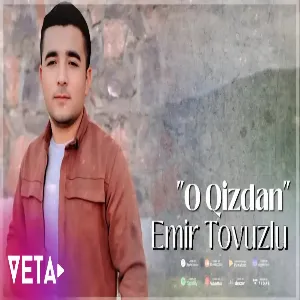 Emir Tovuzlu - Kende Gelen O Qızdan