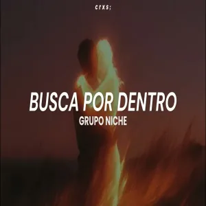 Grupo Niche - Busca Por Dentro