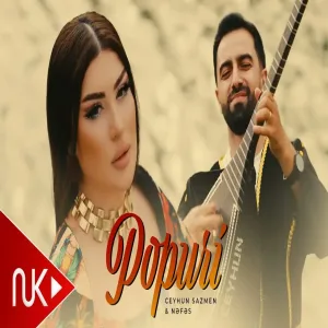 Nəfəs & Ceyhun SazMen - Popuri