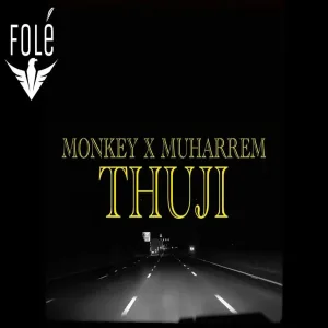 Monkey x Muharrem Ahmeti - THUJI