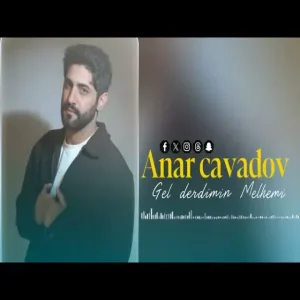 Anar Cavadov - Derdimin Melhemi