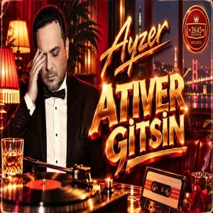 Ayzer - Atıver Gitsin