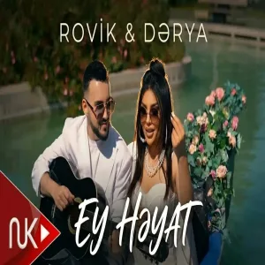 Rovik & Derya - Ey Heyat