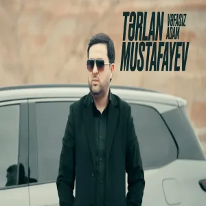 Tərlan Mustafayev - Vəfasız Adam