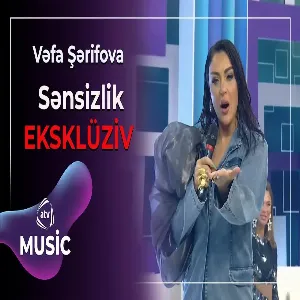 Vəfa Şərifova - Sənsizlik