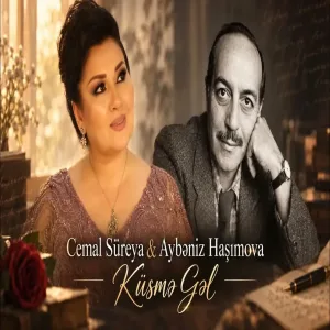 Cemal Süreya & Aybəniz Haşımova - Küsmə Gəl Şeir və Musiqinin Möhtəşəm Görüşü