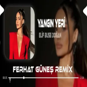 Hala Dönmedin Geri ( Ferhat Güneş Remix ) Elif Buse Doğan - Yangın Yeri