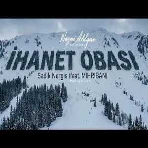 MIHRIBAN - IHANET OBASI