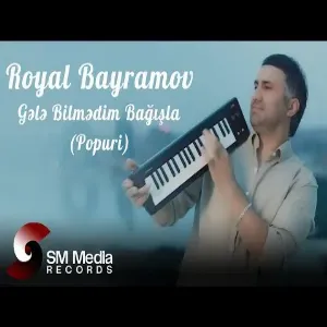 Royal Bayramov - Gələ Bilmədim Bağışla (Popuri)