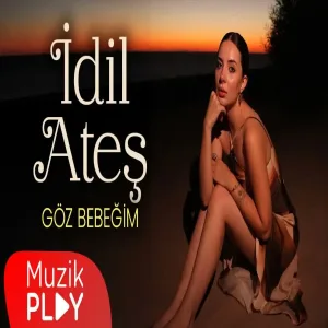 İdil Ateş - Göz Bebeğim