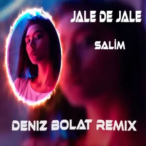 Deniz Bolat - Jalede Jale