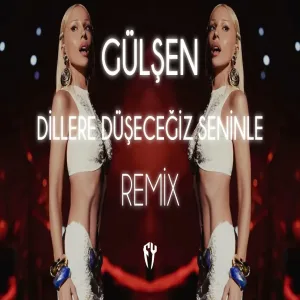 Gülşen - Dillere Düşeceğiz Seninle ( Fatih Yılmaz Remix )