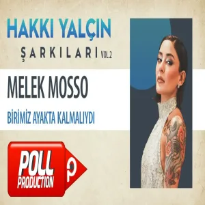 Melek Mosso - Birimiz Ayakta Kalmalıydı (Hakkı Yalçın Şarkıları, Vol.2)