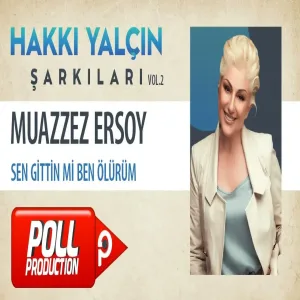Muazzez Ersoy - Sen Gittin Mi Ben Ölürüm (Hakkı Yalçın Şarkıları, Vol.2)