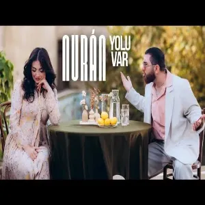 NURAN – Yolu Var