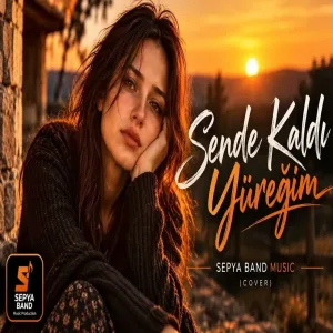 Sende Kaldı Yüreğim - Burhan Çaçan [ Modern Slow Cover ] Sepya Band Music