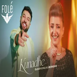 Olsi Bylyku ft. Liri Rasha - Kunadhe